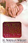 The Secrets Of A Lasting Marriage- by H. Norman Wright